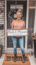 Load image into Gallery viewer, Meals and Memories Are Made Here Wood Sign