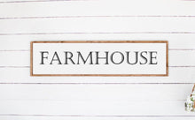 Load image into Gallery viewer, FARMHOUSE SIGN