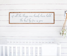 Load image into Gallery viewer, The Best By Far Is You | Nursery Sign