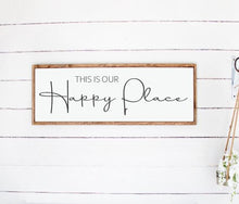 Load image into Gallery viewer, This Is Our Happy Place