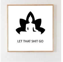 Load image into Gallery viewer, Let that Sh*t Go Wood Sign