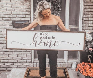 It's So Good To Be Home Wood Sign | Farmhouse Sign