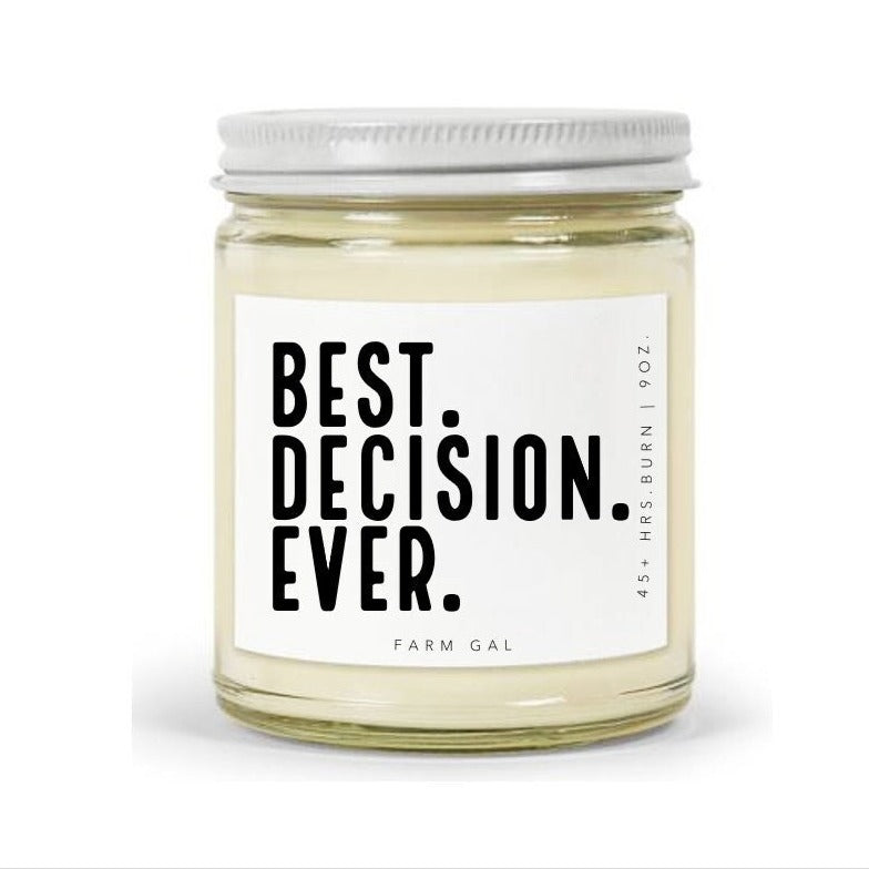 Best Decision Ever Candle